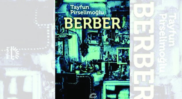 ‘Berber’in karanlığı…