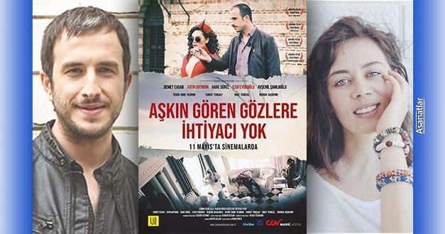 “Aşkın Gören Gözlere İhtiyacı Yok” Vizyonda