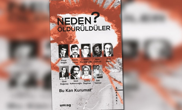 Neden öldürüldüler?