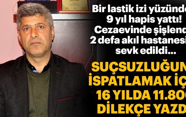 Suçsuzluğunu ispatlamak için 11 bin 800 dilekçe yazdı