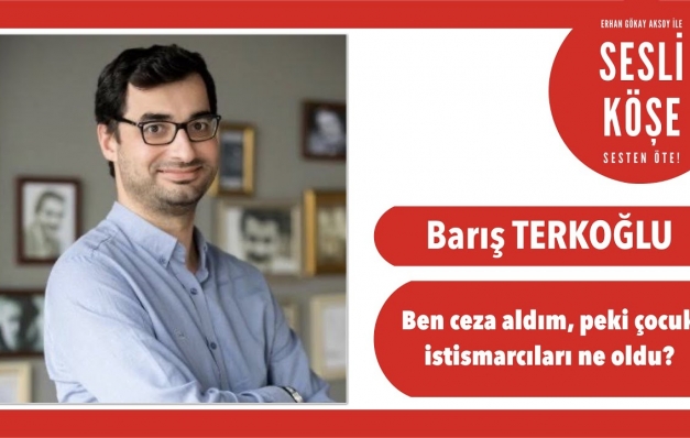 Ben ceza aldım, peki çocuk istismarcıları ne oldu?