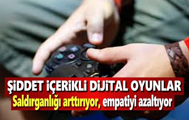 Şiddet içerikli video oyunlarına dikkat!