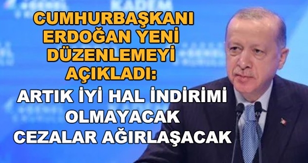 İyi hal indirimi olmayacak’
