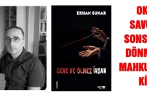 Yazar Erhan Sunar’ın ‘Gene De Ölmez’ Kitabı Okuyucusuyla Buluştu